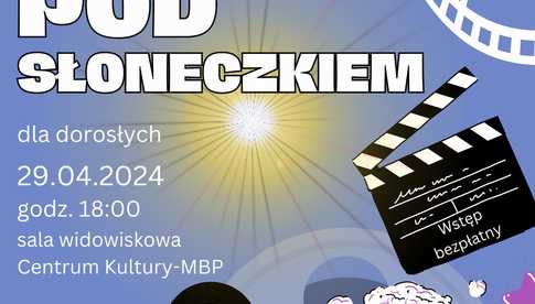29.04, Głuszyca: Kino pod Słoneczkiem